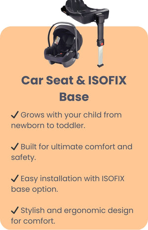 Car seat and ISOFIX base featuring easy installation, ergonomic design, and ultimate comfort for children from newborn to toddler, built for safety and convenience.