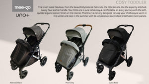Mee-go Uno+ toddler seat in three colour options: Abstract Black, Pearl Grey, and Dusty Rose. Featuring breathable mesh panels and quilted cotton finish to keep your child comfortable.